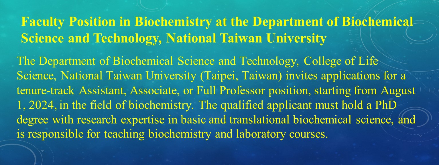 Faculty Position in Biochemistry at the Department of Biochemical Science and Technology, National Taiwan University